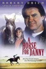 Watch A Horse for Danny Afdah