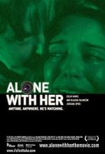 Watch Alone with Her Afdah