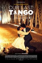 Watch Our Last Tango Afdah