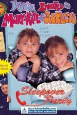 Watch You're Invited to Mary-Kate & Ashley's Sleepover Party Afdah