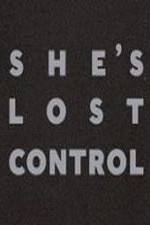 Watch She's Lost Control Afdah