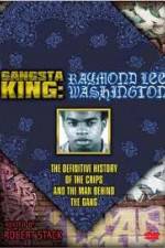 Watch Gangsta King: Raymond Lee Washington Afdah