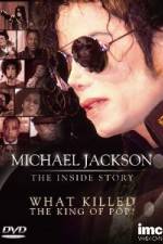 Watch Michael Jackson The Inside Story - What Killed the King of Pop Afdah
