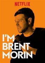 Watch Brent Morin: I\'m Brent Morin Afdah