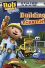 Watch Bob the Builder Building From Scratch Afdah