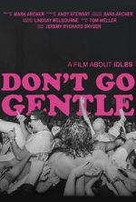 Watch Don\'t Go Gentle: A Film About IDLES Afdah
