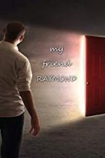 Watch My Friend Raymond Afdah