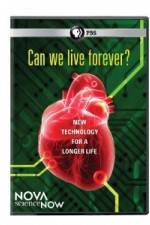 Watch Nova Science Now: Can We Live Forever Afdah