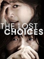 Watch The Lost Choices Afdah