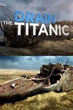 Watch Drain the Titanic Afdah