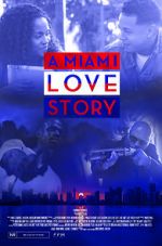 Watch A Miami Love Story Afdah