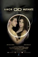 Watch Amor Mutante Afdah