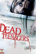 Watch Dead Teenagers Afdah
