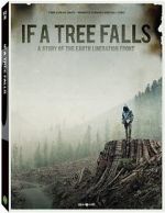 Watch If a Tree Falls: A Story of the Earth Liberation Front Afdah