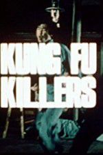 Watch Kung Fu Killers Afdah