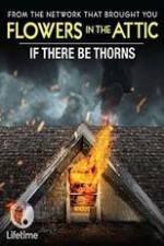 Watch If There Be Thorns Afdah