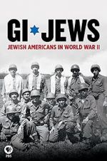 Watch GI Jews: Jewish Americans in World War II Afdah