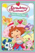 Watch Strawberry Shortcake Berry Fairy Tales Afdah
