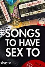 Watch Songs to Have Sex To Afdah