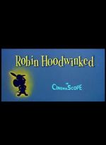 Watch Robin Hoodwinked Afdah