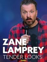 Watch Zane Lamprey: Tender Looks (TV Special 2022) Afdah