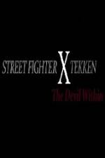 Watch Street Fighter X Tekken The Devil Within Afdah