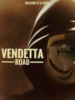 Watch Vendetta Road Afdah