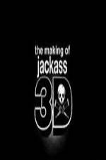 Watch The Making Of Jackass 3D Afdah