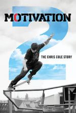 Watch Motivation 2: The Chris Cole Story Afdah