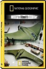 Watch National Geographic Hitlers Stealth Fighter Afdah