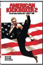 Watch American Kickboxer 2 Afdah