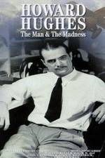 Watch Howard Hughes: The Man and the Madness Afdah