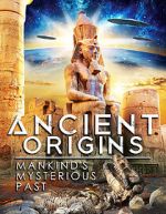 Watch Ancient Origins: Mankind\'s Mysterious Past Afdah