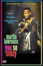 Watch Martin Lawrence: You So Crazy Afdah