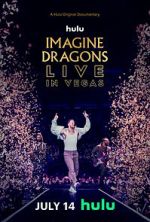 Watch Imagine Dragons Live in Vegas Afdah