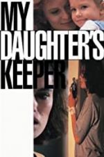 Watch My Daughter\'s Keeper Afdah