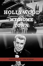 Watch Hollywood My Home Town Afdah