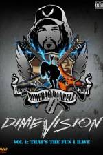 Watch Dimevision 1 That's the Fun I Have Afdah