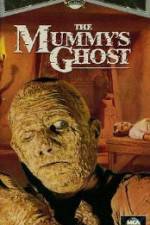 Watch The Mummys Ghost Afdah
