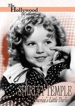 Watch Shirley Temple: America\'s Little Darling Afdah