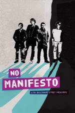 Watch No Manifesto: A Film About Manic Street Preachers Afdah