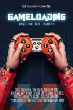 Watch Gameloading: Rise of the Indies Afdah