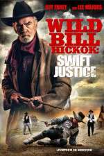 Watch Wild Bill Hickok: Swift Justice Afdah