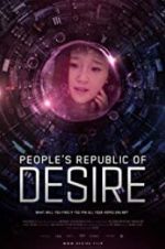 Watch People\'s Republic of Desire Afdah