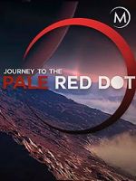 Watch Journey to the Pale Red Dot Afdah