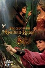 Watch The Cave of the Golden Rose 5 Afdah