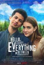 Watch Hello, Goodbye and Everything in Between Afdah