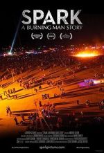 Watch Spark: A Burning Man Story Afdah