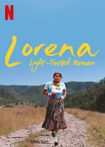 Watch Lorena, Light-footed Woman Afdah
