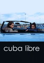 Watch Cuba Libre Afdah
